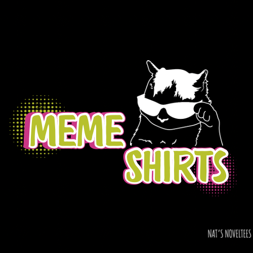 Meme Shirts