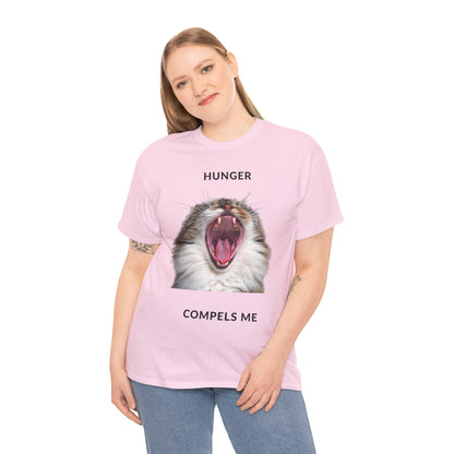 Hunger Compels Me Tee