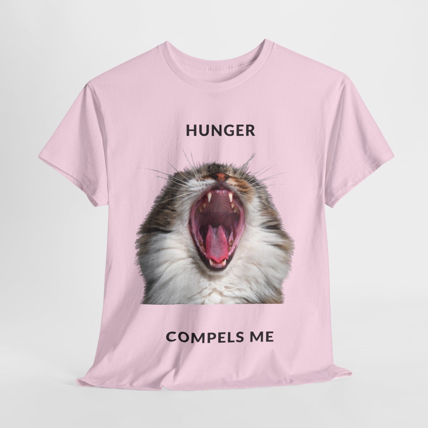 Hunger Compels Me Tee