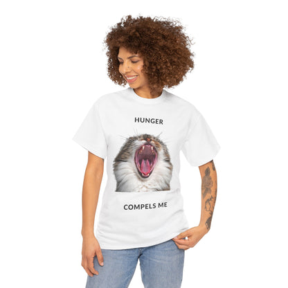 Hunger Compels Me Tee