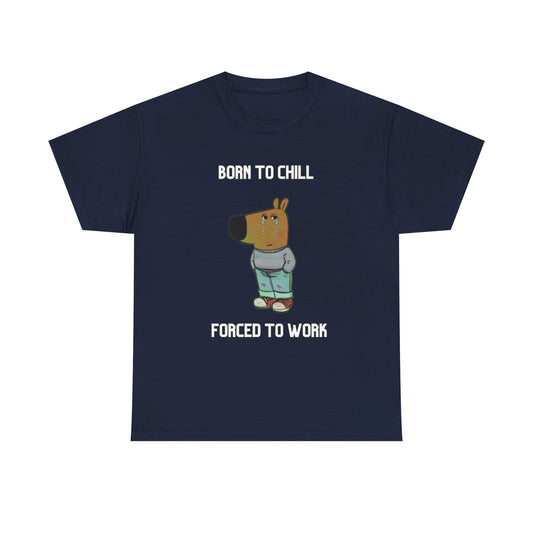 Born to Chill Tee